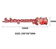 Load image into Gallery viewer, In Loving Memory Sublimation Rose