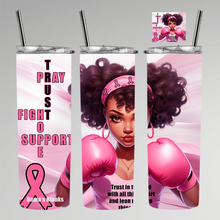 Load image into Gallery viewer, Breast Cancer Trust Pray Fight Tumbler Digital Design Product
